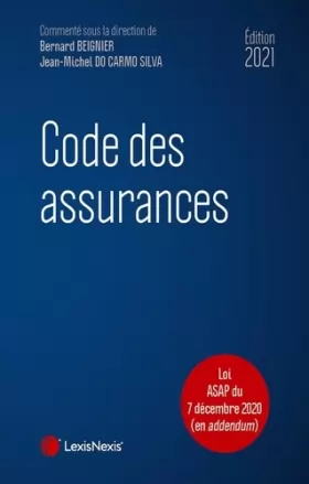 Couverture du produit · Code des assurances 2021: LOI ASAP DU 7 DECEMBRE 2020 EN ADDENDUM