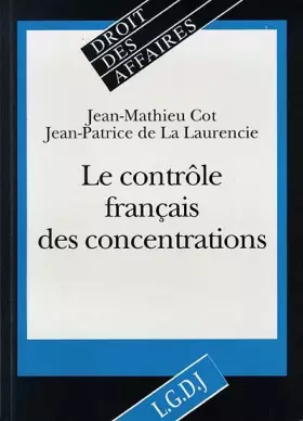 Couverture du produit · Le contrôle français des concentrations