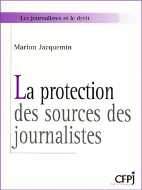 Couverture du produit · Protection des sources des journalistes