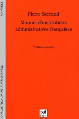 Couverture du produit · Manuel d'institutions administratives françaises
