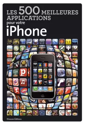 Couverture du produit · Les 500 meilleures applications pour votre iPhone