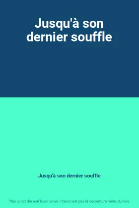 Couverture du produit · Jusqu'à son dernier souffle