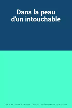Couverture du produit · Dans la peau d'un intouchable