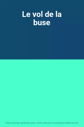 Couverture du produit · Le vol de la buse