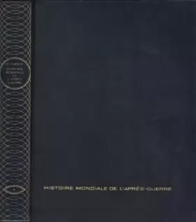 Couverture du produit · Histoire mondiale de l'après guerre tome premier 1945-1953