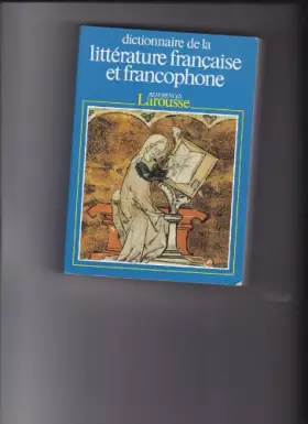 Couverture du produit · DICTIONNAIRE DE LA LITTERATURE FRANCAISE ET FRANCOPHONE. Tome 2