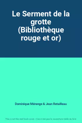 Couverture du produit · Le Serment de la grotte (Bibliothèque rouge et or)