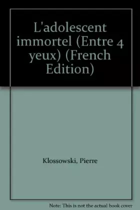 Couverture du produit · L'adolescent immortel