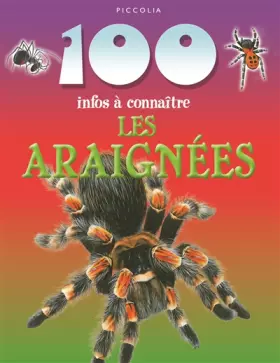 Couverture du produit · LES ARAIGNEES 100 INFOS A CONNAITRE