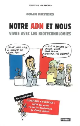 Couverture du produit · Notre ADN et nous : Vivre avec les biotechnologies