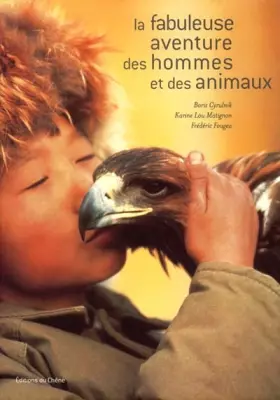 Couverture du produit · La Fabuleuse aventure des hommes et des animaux