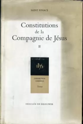 Couverture du produit · CONSTITUTIONS DE LA COMPAGNIE DE JESUS.II.