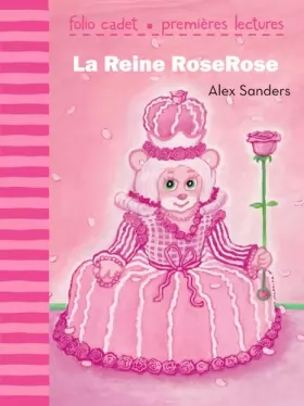 Couverture du produit · La reine RoseRose - FOLIO CADET PREMIERES LECTURES - de 6 à 7 ans