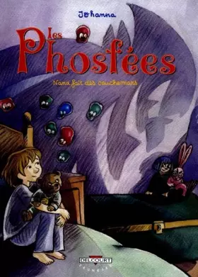 Couverture du produit · Les Phosfées, tome 1 : Nana fait des cauchemars