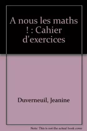 Couverture du produit · nous les maths ! CP CP (Le cahier d'exercices)