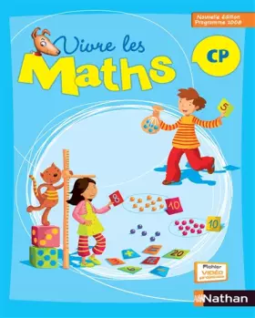 Couverture du produit · Vivre les Maths CP : Programmes 2008