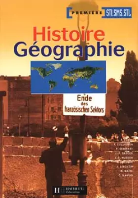 Couverture du produit · Histoire - Géographie, 1ère STI, SMS, STL