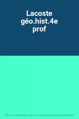 Couverture du produit · Lacoste géo.hist.4e prof