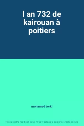 Couverture du produit · l an 732 de kairouan à poitiers