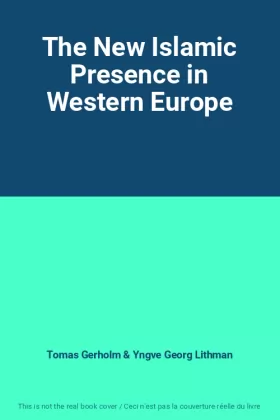Couverture du produit · The New Islamic Presence in Western Europe