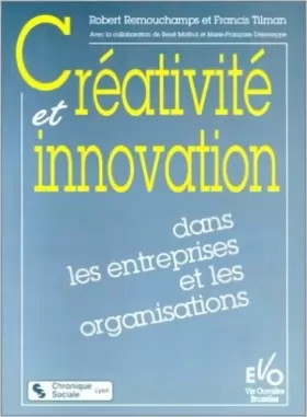 Couverture du produit · Créativité et innovation dans les entreprises et les organisations