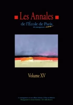 Couverture du produit · Les annales de l'école de Paris du management : Volume 15, Travaux de l'année 2008