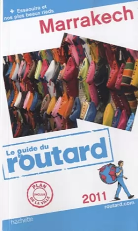 Couverture du produit · Guide du Routard Marrakech 2011