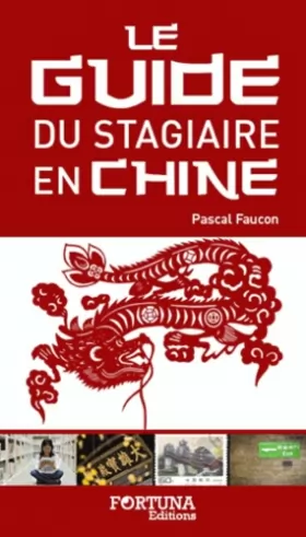 Couverture du produit · Le guide du stagiaire francophone en Chine