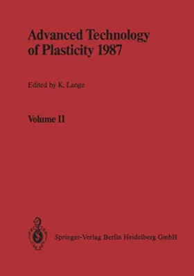Couverture du produit · Advanced Technology of Plasticity 1987: Proceedings of the Second International Conference on Technology of Plasticity, Stuttga
