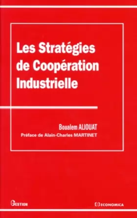 Couverture du produit · Les stratégies de coopération industrielle