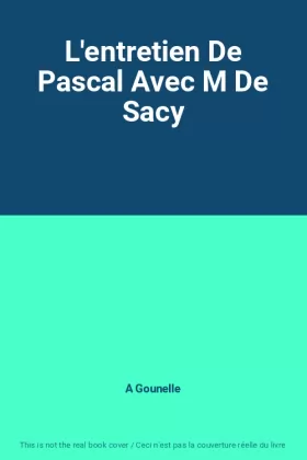 Couverture du produit · L'entretien De Pascal Avec M De Sacy