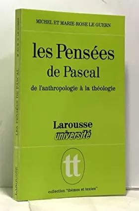 Couverture du produit · Les Pensees De Pascal De L'anthropologie a La Theologie (THEMES ET TEXTES)