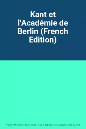 Couverture du produit · Kant et l'Académie de Berlin (French Edition)