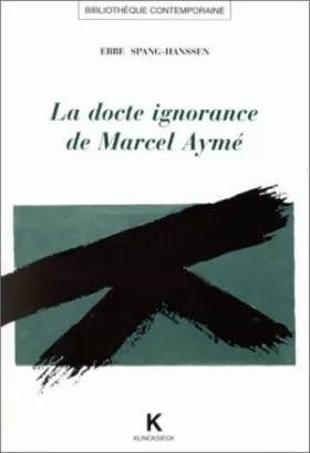 Couverture du produit · La docte ignorance de Marcel Aymé