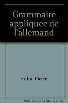 Couverture du produit · GRAMMAIRE APPLIQUEE DE L'ALLEMAND. Règles et exercices d'application, 10ème édition corrigée