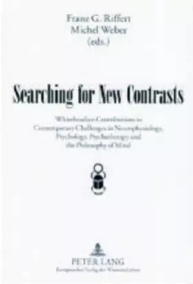Couverture du produit · Searching for New Contrasts: Whiteheadian Contributions to Contemporary Challenges in Neurophysiology, Psychology, Psychotherap