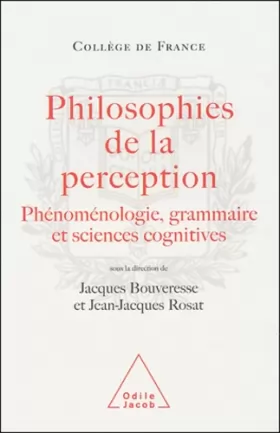 Couverture du produit · Philosophies de la perception : Phénoménologie, grammaire et sciences cognitives