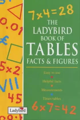 Couverture du produit · The Ladybird Book of Tables Facts & Figures