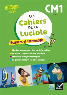 Couverture du produit · Les cahiers de la Luciole - Sciences CM1 Éd. 2017
