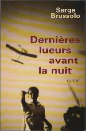 Couverture du produit · Dernières lueurs avant la nuit