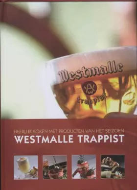 Couverture du produit · Westmalle trappist: heerlijk koken met producten van het seizoen