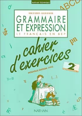 Couverture du produit · Grammaire et Expression, le français en BEP (cahier d'exercices)