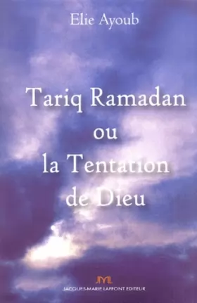 Couverture du produit · Tariq Ramadan ou la tentation de Dieu