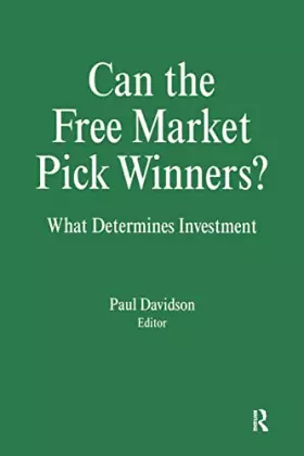 Couverture du produit · Can the Free Market Pick Winners?: What Determines Investment