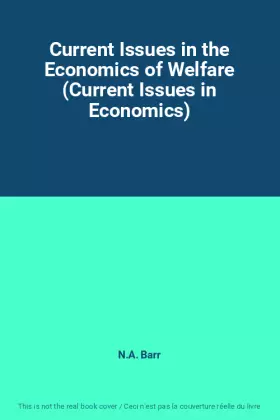 Couverture du produit · Current Issues in the Economics of Welfare (Current Issues in Economics)