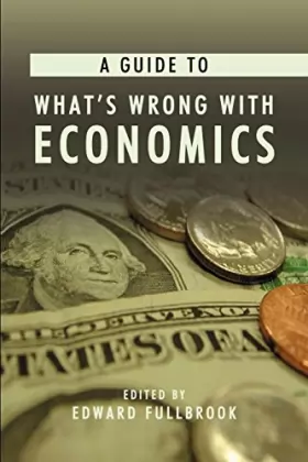 Couverture du produit · A Guide To What's Wrong With Economics