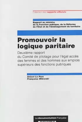 Couverture du produit · Promouvoir la logique paritaire : Deuxième rapport du Comité de pilotage pour l'égal accès des femmes et des hommes aux emplois