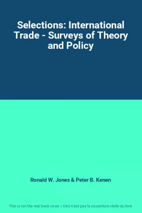 Couverture du produit · Selections: International Trade - Surveys of Theory and Policy