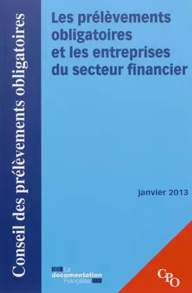 Couverture du produit · Les prèlevements obligatoires et les entreprises du secteur financier - janvier 2013