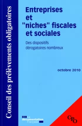 Couverture du produit · Entreprises et niches fiscales et sociales - Des dispositifs dérogatoires